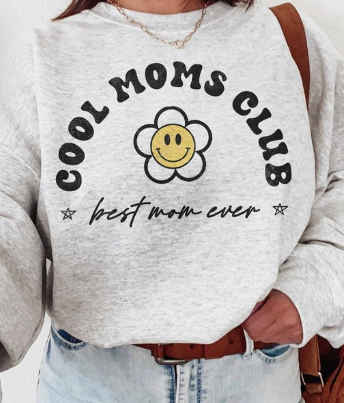 Cool Moms Club Daisy Sweatshirt